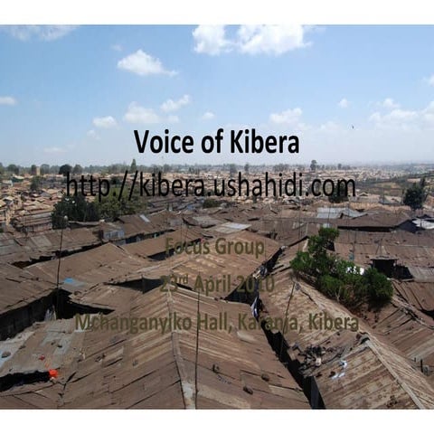 Voice of Kibera Focus Group Presentation
