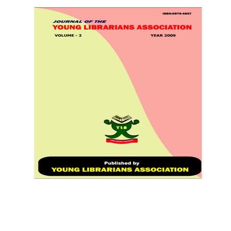 Vol. 2, 2009   JOURNAL OF THE YOUNG LIBRARIANS ASSOCIATION