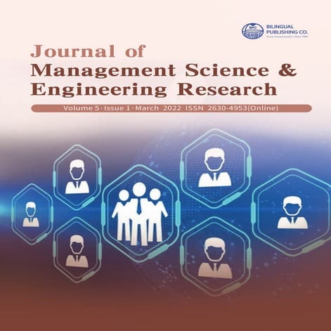 Journal of Management Science & Engineering Research | Vol.5, Iss.1 ...