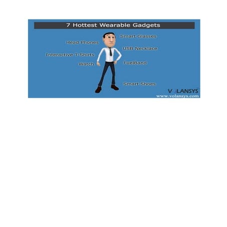 7 Hottest Wearable Gadgets