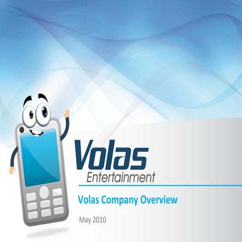 Volas Company Overview May 2010