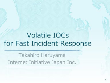 Volatile IOCs for Fast Incident Response