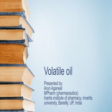 Volatile oils