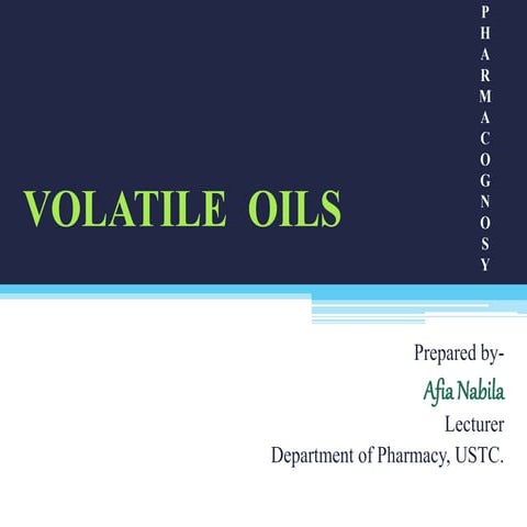 Volatile  oils