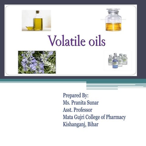 VOLATILE OILS.pptx