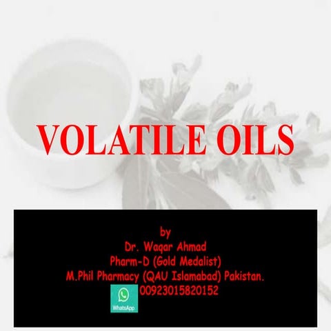 Volatile oils 1st lecture
