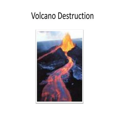 Volcano Destruction