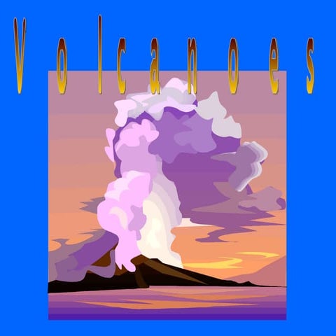 Volcanoes