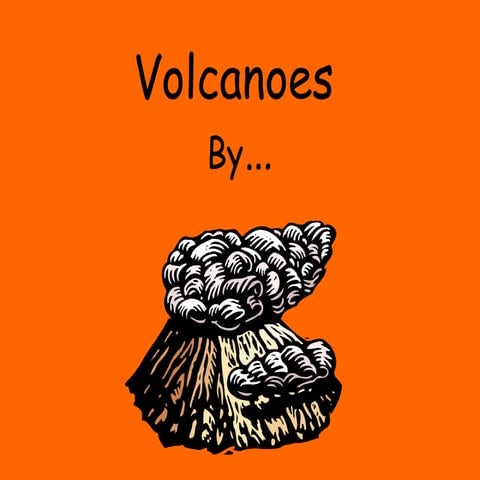 Volcanoes Sample Ppt