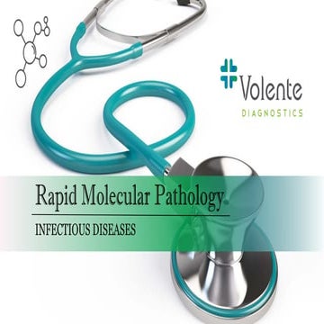 Volente Dx Leaders in Rapid Molecular Pathology PPT