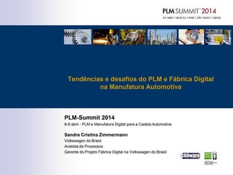 PLM-Summit 2014 | 8-9 abril | Apresentação 02/14 | Sandra Zimmermann | VW Brasil