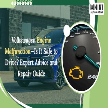 Volkswagen Engine Malfunction—Is It Safe to Drive Expert Advice and ...