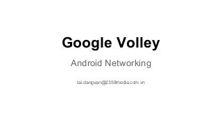 Volley - Android Networking
