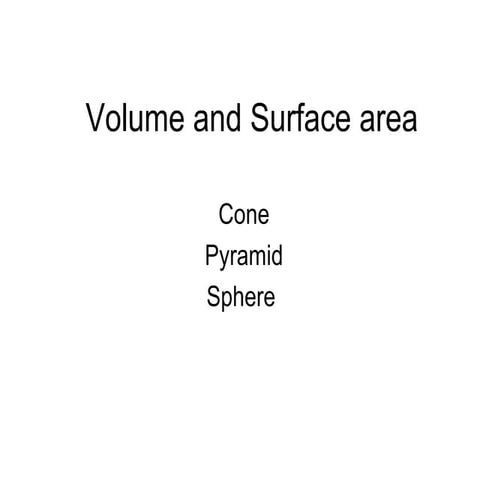 Volume and surface area