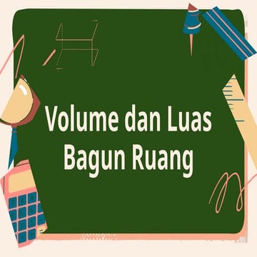 Bangun ruang, luas permukaan kubus, dan balok esrta menghitung volume ...