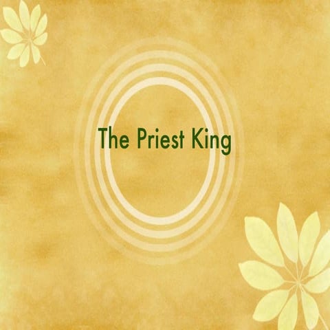 The preist king