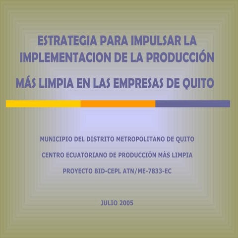 ESTRATEGIA PARA IMPULSAR LA IMPLEMENTACION DE LA PRODUCCIÓN