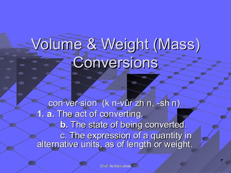 Volume & weight (mass) conversions