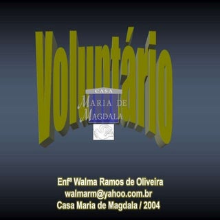 Voluntariado e casas de apoio