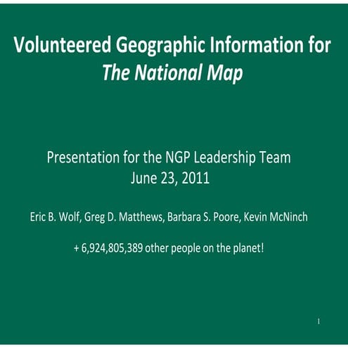 Volunteered geographic information (vgi) for the national map