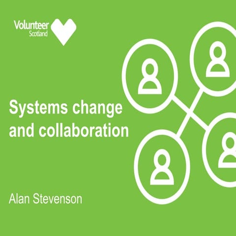 Systems change and collaboration​ Presentation VS AGM