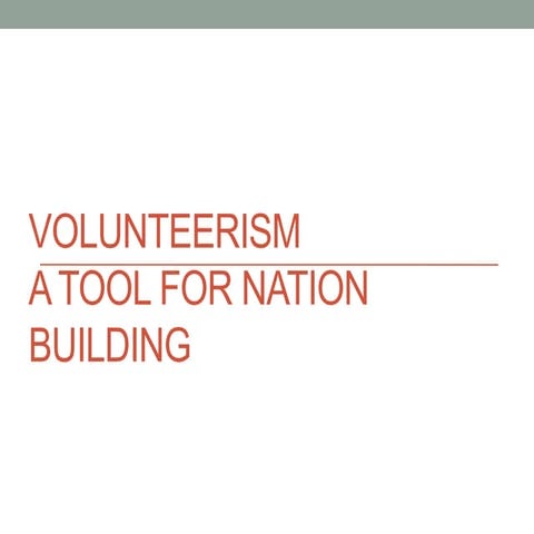 Volunteerism: A tool for nation building