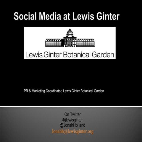 Lewis Ginter Botanical Garden Volunteers & Social Media 