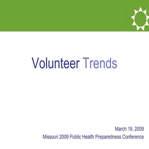 Volunteer Trends March 2009