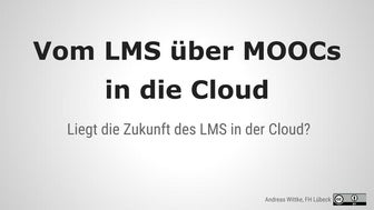 Vom LMS über MOOCs in die Cloud