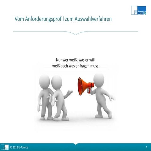 Vom Anforderungsprofil zum Auswahlverfahren