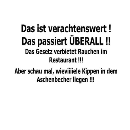 Von wegen rauchverbot