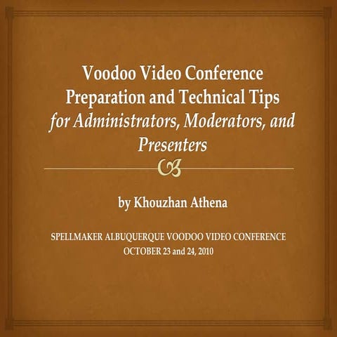 Voodoo video conference preparation - presenters