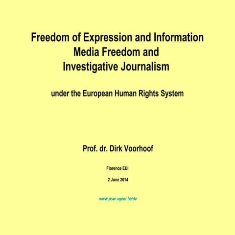 The Right to Freedom of Expression and Information, Media Freedom and Investi...
