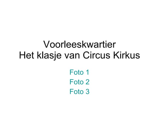 Voorleeskwartierklasjecircus