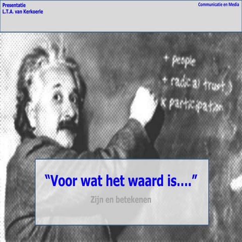 Voor Wat Het Waard Is Betekenis