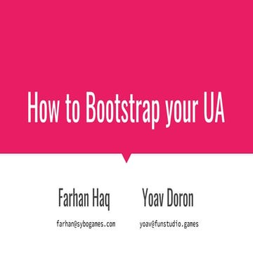 Bootstrapping Your UA: Lessons for Businesses Both Big and Small / 