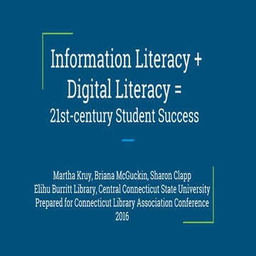 Information literacy + digital literacy =