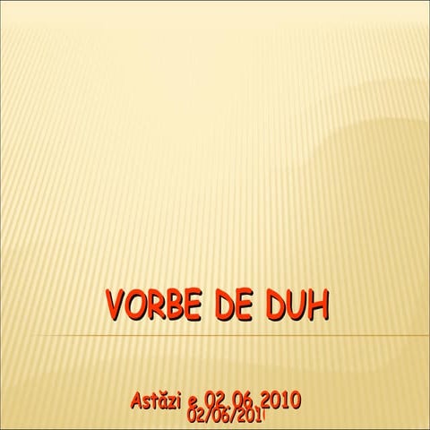 Vorbe De Duh | PPS