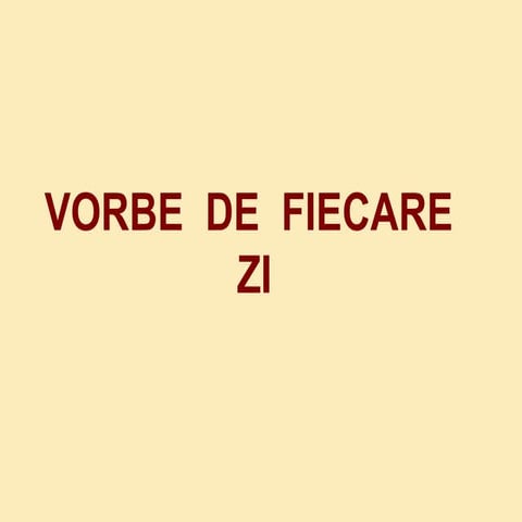 Vorbe  de  fiecare  zi