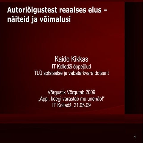 Autoriõigustest reaalses elus - näiteid ja võimalusi