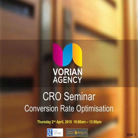 Vorian Agency Conversion Rate Optimisation Seminar 2015