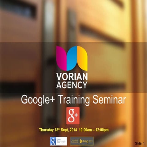 Vorian Agency Google+ Seminar (Social Media Marketing)