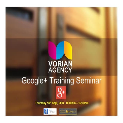 Google+ Training Seminar (Social Media Marketing) - Vorian Agency