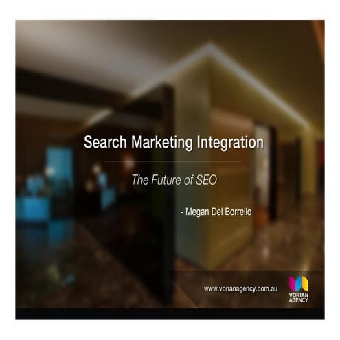 Search Marketing Integration Seminar - Vorian Agency (Women In Business WA)