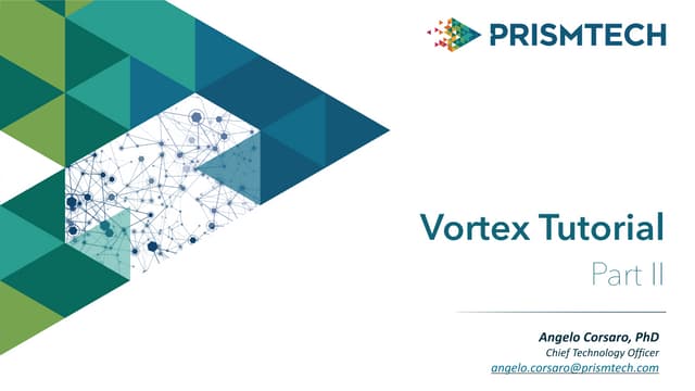 Vortex Tutorial Part 2