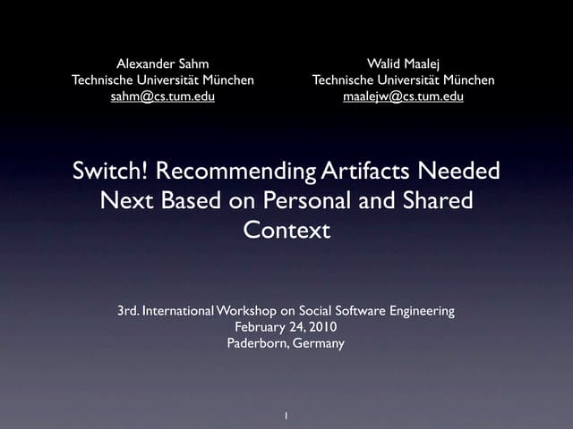 Switch! Recommending Artifacts Needed Next Based on Personal and Shared Context