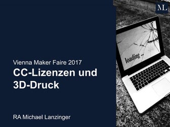 Vienna Maker Faire 2017 - Creative Commons-Lizenzen im 3D-Druck