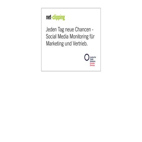 Jeden Tag neue Chancen: Social Media Monitoring für Marketing und Vertieb