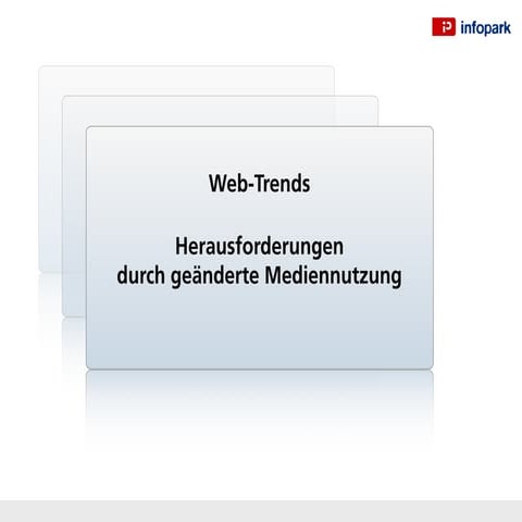 Web Trends - Herausforderung durch geänderte Mediennutzung