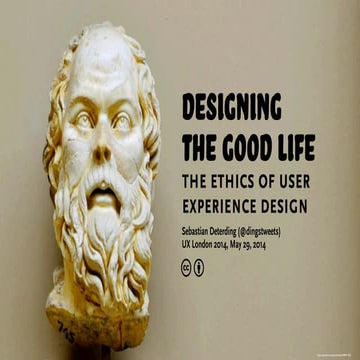 Designing the Good Life: The Ethics of User Experience Design